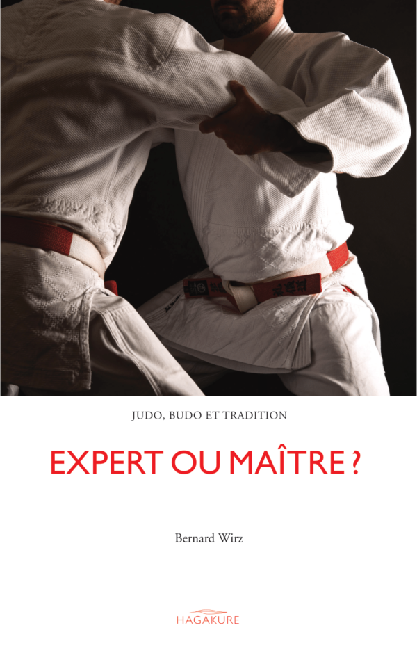 Editions Hagakure - Expert ou Maître ? - Bernard Wirz