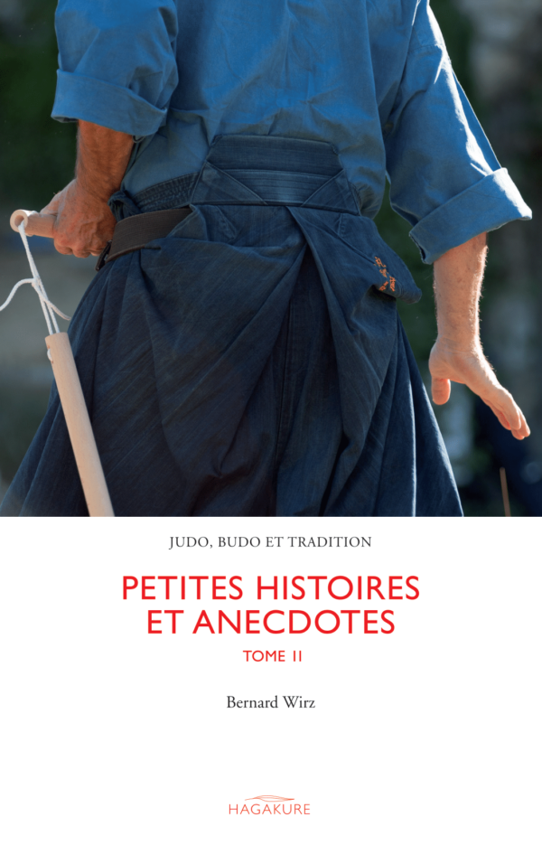 Editions Hagakure - Petites histoires et anecdotes, tome 1 - Bernard Wirz